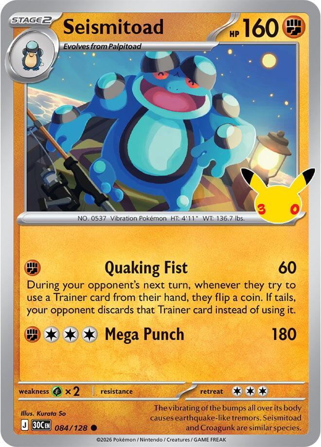 Seismitoad #84 Pokemon 30th Celebration